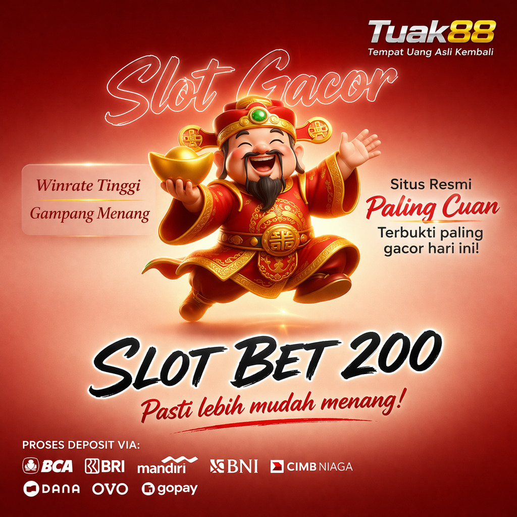 TUAK88 ® Link Kawasan Cuan Situs Slot Resmi Bet 200 Gacor Hari Ini